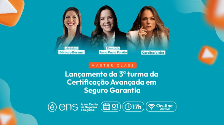 Master Class de lançamento da 3ª turma da Certificação Avançada em Seguro Garantia – ENS